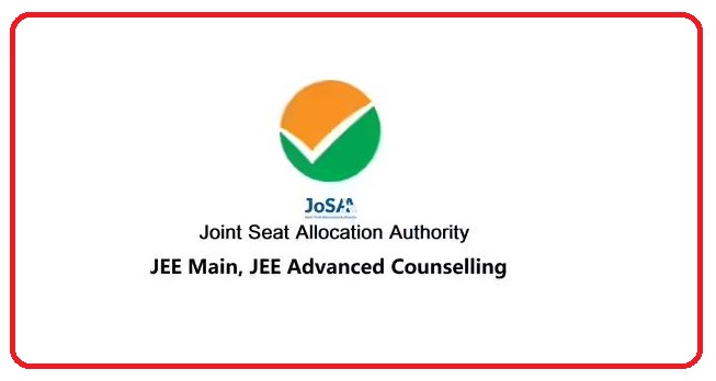 JoSAA Counselling 2026 Registration Begins: Important Dates, Choice Filling, Required Documents, Fees, and Application Deadline