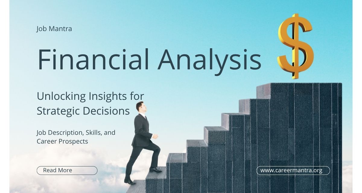 What is a Financial Analyst? Job Description, Skills, and Career Prospects
